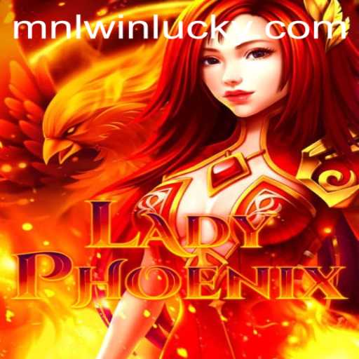 LadyPhoenix: Rise to Victory with MNLWin