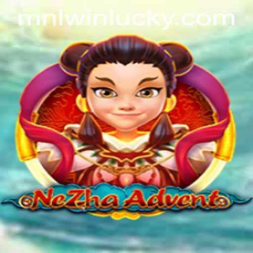 Unveiling NeZhaAdvent: A Journey into Fantasy and Strategy